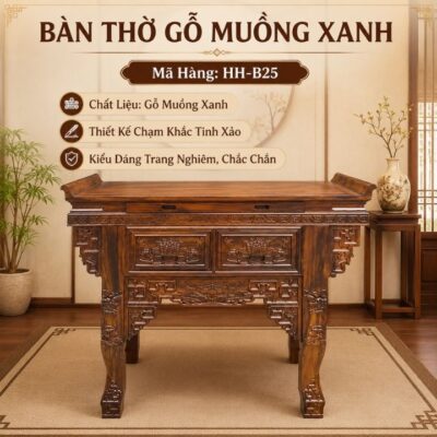 Bàn Thờ Gia Tiên Gỗ Muồng Xanh HH-B25 – Vẻ Đẹp Trang Nghiêm Trong Không Gian Thờ Việt Bàn Thờ Gia Tiên Gỗ Muồng Xanh HH-B25 – Vẻ Đẹp Trang Nghiêm Trong Không Gian Thờ Việt