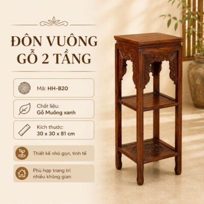Đôn Vuông Gỗ Muồng Xanh Hai Tầng HH-B20 – Một Góc Nhỏ, Thêm Nhiều Chất Riêng Đôn Vuông Gỗ Muồng Xanh Hai Tầng HH-B20 – Một Góc Nhỏ, Thêm Nhiều Chất Riêng