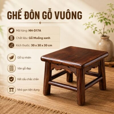 Ghế Đôn Vuông Gỗ Muồng Xanh HH-D17A Nhỏ Gọn, Chắc Chắn Ghế Đôn Vuông Gỗ Muồng Xanh HH-D17A Nhỏ Gọn, Chắc Chắn