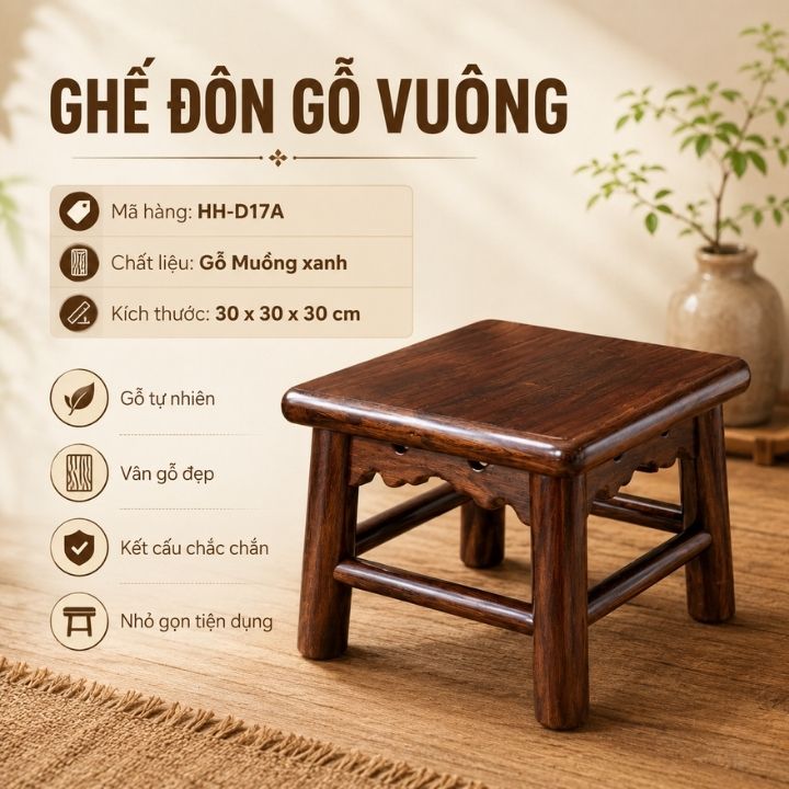 Ghế Đôn Vuông Gỗ Muồng Xanh HH-D17A Nhỏ Gọn, Chắc Chắn Ghế Đôn Vuông Gỗ Muồng Xanh HH-D17A Nhỏ Gọn, Chắc Chắn - Ảnh 3