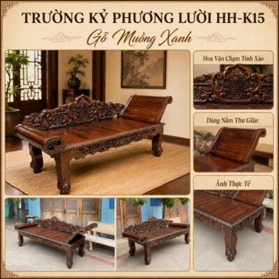 Trường Kỷ Phượng Lười HH-K15 – Dáng Nằm Thư Thái, Nét Chạm Đầy Khí Chất Trường Kỷ Phượng Lười HH-K15 – Dáng Nằm Thư Thái, Nét Chạm Đầy Khí Chất