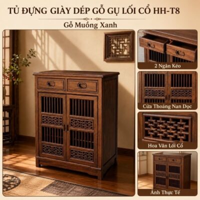 Tủ Giày Gỗ Muồng Xanh Lối Cổ HH-T8 – Nét Sang Trầm Cho Không Gian Sống Chỉn Chu Tủ Giày Gỗ Muồng Xanh Lối Cổ HH-T8 – Nét Sang Trầm Cho Không Gian Sống Chỉn Chu